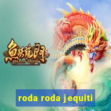 roda roda jequiti